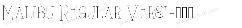 Malibu Regular Versi字体转换